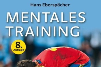 Mentales Training - Das Handbuch für Trainer und Sportler